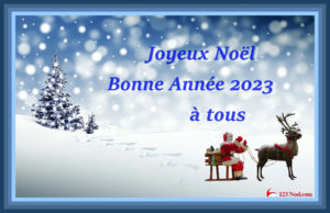 Joyeux Noël Bonne Année 2023 à tous