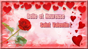 Belle et Heureuse Saint Valentin !