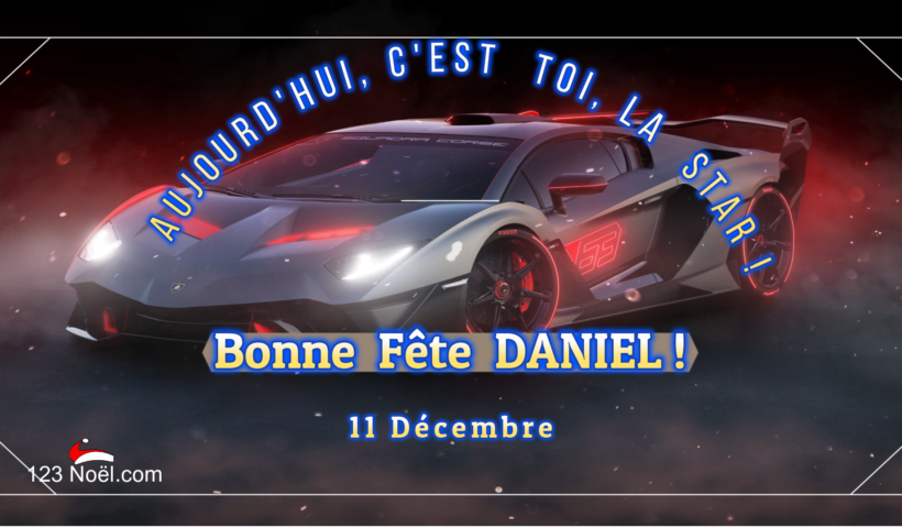 Bonne Fête DANIEL !