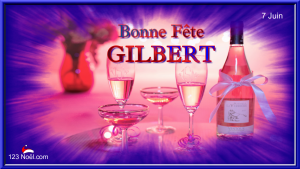 Bonne Fête Gilbert