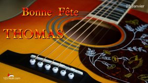 Bonne Fête Thomas !