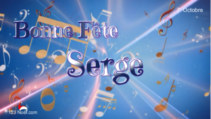 Bonne Fête Serge