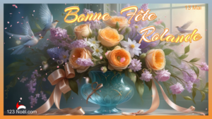 Bonne Fête Rolande