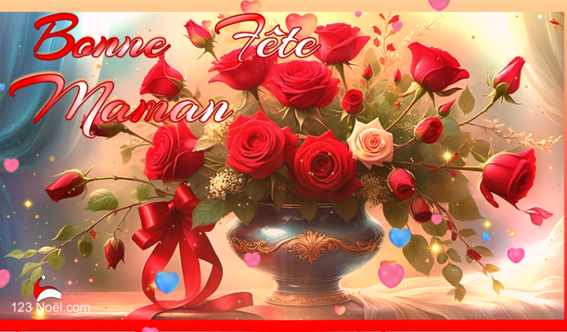 Pour toi, Maman, Bonne Fête