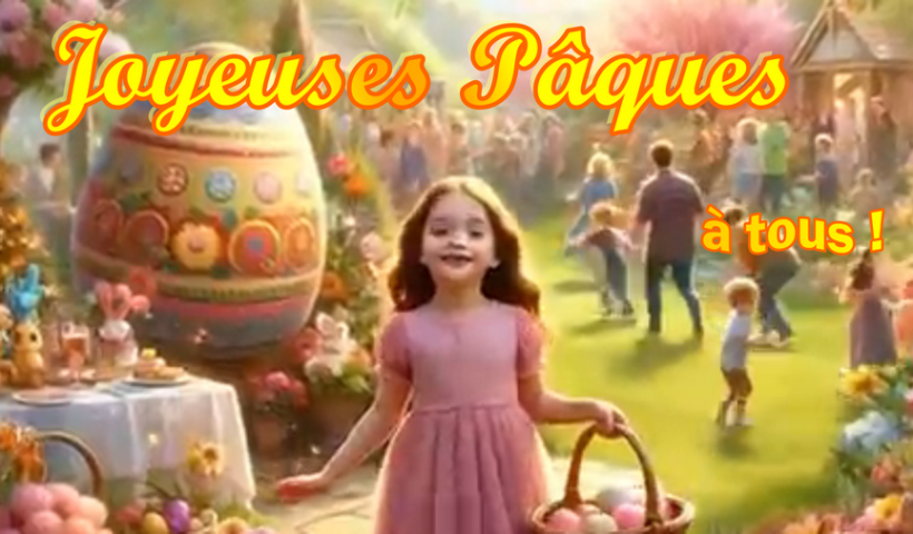 Joyeuses Pâques à tous.