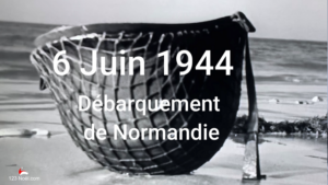 6 Juin 1944 Débarquement en Normandie.